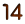 14