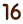 16
